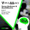 Soren Andrews、AnnihElectric - D.O.T (Original Mix)