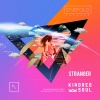 Kindred Soul - Stranger (Original Mix)