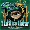 Los Angeles Azules、Abel Pintos - Y la Hice Llorar