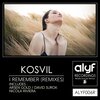 KoSviL、Arsen Gold - I Remember (ArsenGoldRemix)