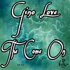 Gino Love - The Come On (Original Mix)