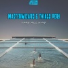 Masterwizard、Thiago Pery - Take All Way (OriginalMix)