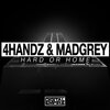 4Handz、MadGrey - Hard Or Home (Original Mix)