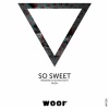 Vush、Federico Scavo《So Sweet (FedericoScavoEdit)》[MP3/LRC]