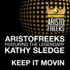 Aristofreeks、Kathy Sledge - Keep It Movin (Aristo Tribal Mix)