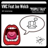 VMC、Joe Welch - People Talk (Original Mix)
