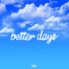 McKay - Better Days (Explicit)