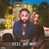 Squash - Feel No Way (Explicit)