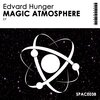 Edvard Hunger - Magic Atmosphere (Original Mix)
