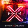Lorna、Sak Luke - Tengo el X (Explicit)