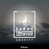 Darhk、Tom Skyler - Gravity (RadioEdit)