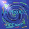 J.A. Project《Dreams (Original Mix)》[MP3/LRC]