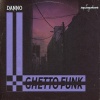 daNno《Ghetto Funk (Original Mix)》[MP3/LRC]