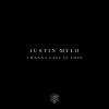 Justin Mylo、Raphaella - I Wanna Fall In Love