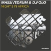 Massivedrum、D.Polo - Night's In Africa (Original Mix)