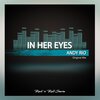 Andy Rio - In Her Eyes (Original Mix)