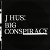 J Hus、iceè tgm - Big Conspiracy (Explicit)