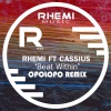 Cassius、Rhemi、Opolopo - Beat Within' (Opolopo Remix)