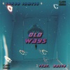 Jakob Jamess、Dasty - OLD WAYS (Explicit)