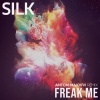 silk、Antoni Maiovvi - Freak Me (Antoni Maiovvi Remix)