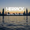 Herrick - Are You With Me? (Original Mix)
