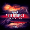 Kara Queen、You Wish - Crazy Life (Original Mix)
