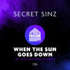 Secret Sinz - When The Sun Goes Down (Original Mix)