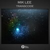 Mik Lee - Transcode (Original Mix)