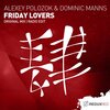 Alexey Polozok、Dominic Manns - Friday Lovers (Original Mix)