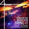 Frankstar、Malisha Bleau - Bring It (Original Mix)