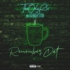 TheOnlyRLS、Rents - Remember Dat (Explicit)