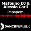 Matteino DJ、Alessio Carli《Papapem》[MP3/LRC]