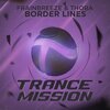 Frainbreeze、ThoBa - Border Lines (Original Mix)