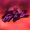 Robson、Daneon - Easy To Love (Original Mix)