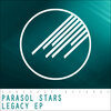 Parasol Stars - Legacy (Original Mix)