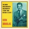 The Mellomen、Kirk Douglas《The Moon Grew Brighter and Brighter (From 