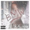 SDC、Funbi《BMW (Explicit)》[MP3/LRC]