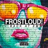 Frostloud! - Back At Em (Original Mix)
