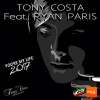 Tony Costa、Ryan Paris - You're My Life (2017 Up Mix)
