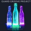 Guard Groove Project - Bounce (Guard Groove Bass Mix)