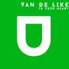 Van de Like - To Your Heart (Original Mix)