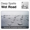 Deep Spelle、Gee《Wet Road》[MP3/LRC]