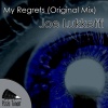 Joe Lukketti - My Regrets (Original Mix)