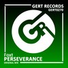 Foxt - Perseverance (Original Mix)