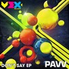 Pavv - Don't Say (OriginalMix)