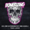 Axel Jones、Nino Lucarelli、Hydrogenio - This Love (Original Mix)