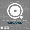Thomas Brenner、Yuji Tanaka - Shadows (Radio Edit)
