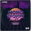 Monotronik、Isabella - Freak Out (Original Mix)