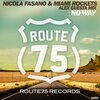 Miami Rockets、Alex Guesta、nicola fasano - No Way (Alex Guesta Mix)