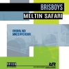 Brisboys《Meltin Safari (Original Mix)》[MP3/LRC]